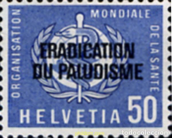 Timbres: 128987 MNH SUIZA. Organizazi&oacute;n Mundial de la Salud 1962 ERRADICACION DEL PALUDISMO