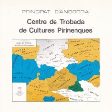 Sellos: PRINCIPAT D'ANDORRA 1984 - PRIMER DIA / CENTRE DE TROBADA DE CULTURES PIRINENQUES - Nº 00220