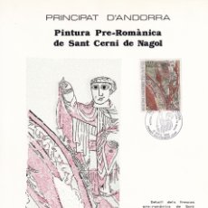 Sellos: PRINCIPAT D'ANDORRA 1984 - PRIMER DIA / PINTURA PRE-ROMÀNICA DE SANT CERNI DE NAGOL - Nº 00042