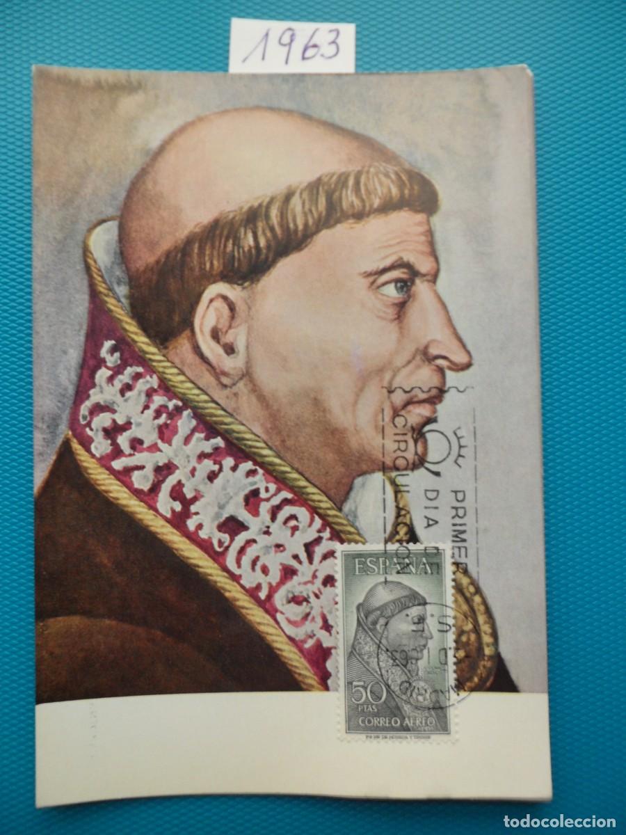 Sellos: 1963-ESPA&Ntilde;A-TARJETAS MAXIMAS-VER FOTO- N&ordm;1539-FRANCISCO JIMENEZ DE CISNEROS(1436-1517)