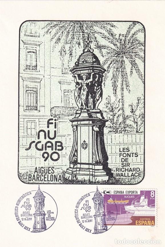Sellos: Tarjeta Finusgab 1990 Les Fonts de Sir Richard Wallace - Aig&uuml;es Barcelona - XXIII Expo. Fila. i Num.
