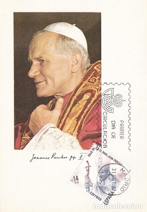 Sellos: M&aacute;xima Madrid 1982 - Visita Viaje de S.S. el Papa Juan Pablo II - Primer d&iacute;a de circulaci&oacute;n