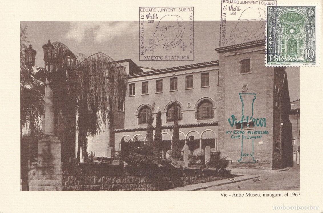Sellos: M&aacute;xima Vicfil 2001 Vic Antic Museu / Homenatge al Dr Junyent i Subir&agrave; - XV Exposici&oacute; Filat&egrave;lica