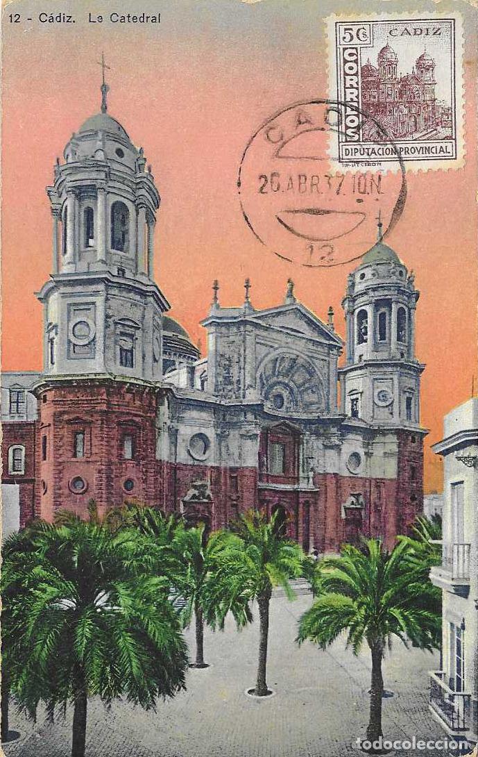 Briefmarken: MUY RARO LA CATEDRAL DE CADIZ 5 CTS DIPUTACION PROVINCIAL, CADIZ 1937 EN TARJETA MAXIMA VER REVERSO