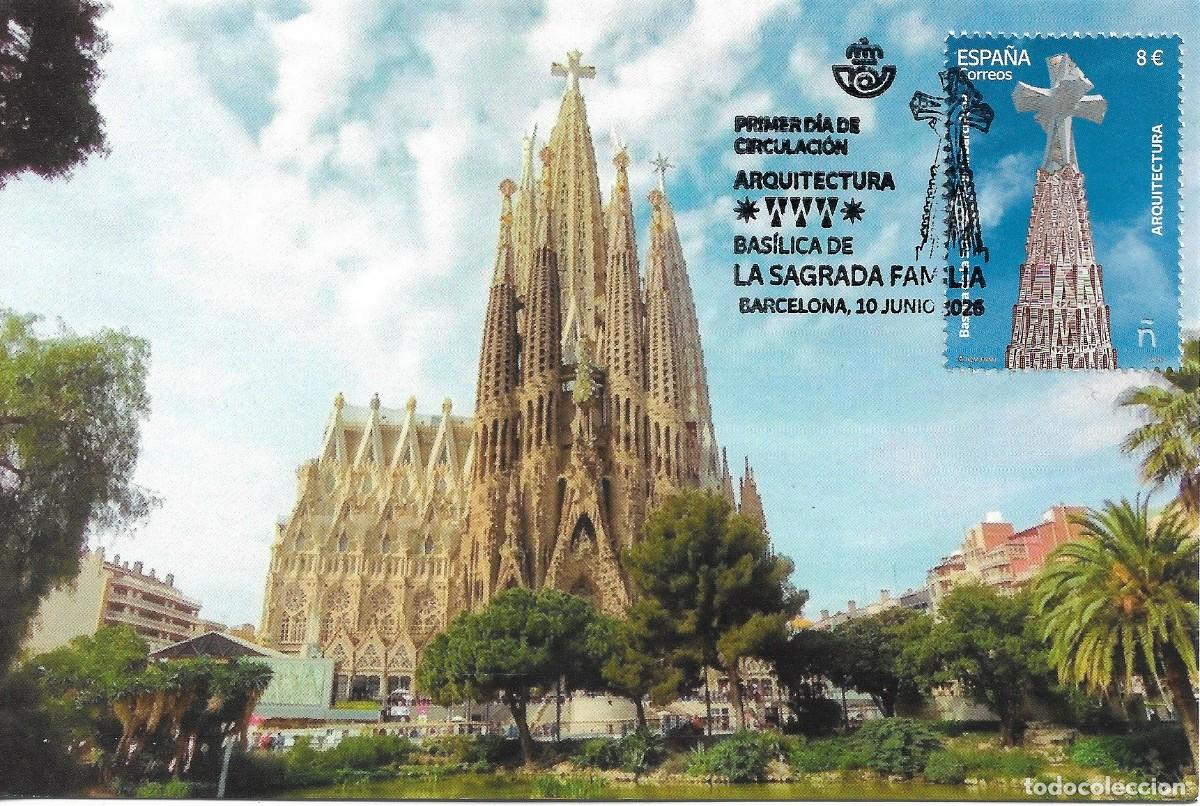 Sellos: ESPA&Ntilde;A. TARJETA MAXIMA PRIMER DIA. SAGRADA FAMILIA. GAUDI. BARCELONA. 2026