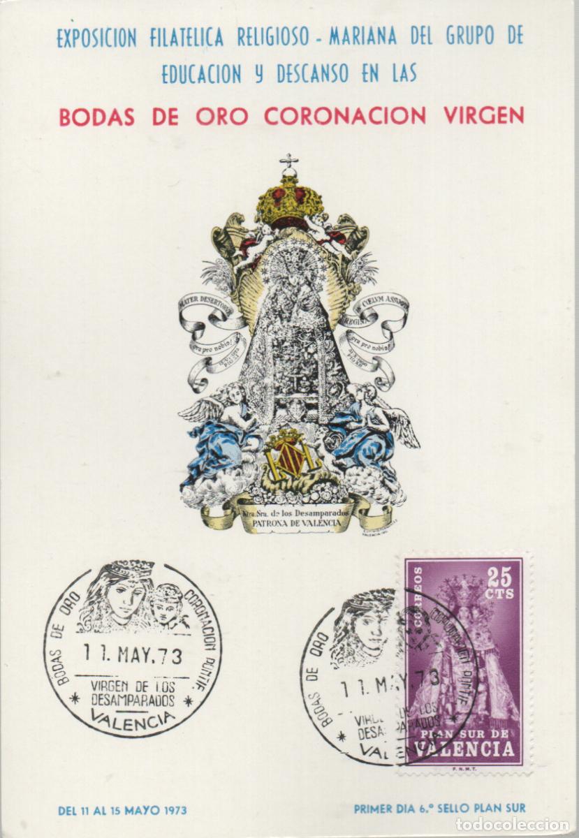 Sellos: EDIFIL VALENCIA N&ordm; 7, CORONACION VIRGEN DESAMPARADOS (VALENCIA) TARJETA MAXIMA 11-5-1973 PRIMER DIA