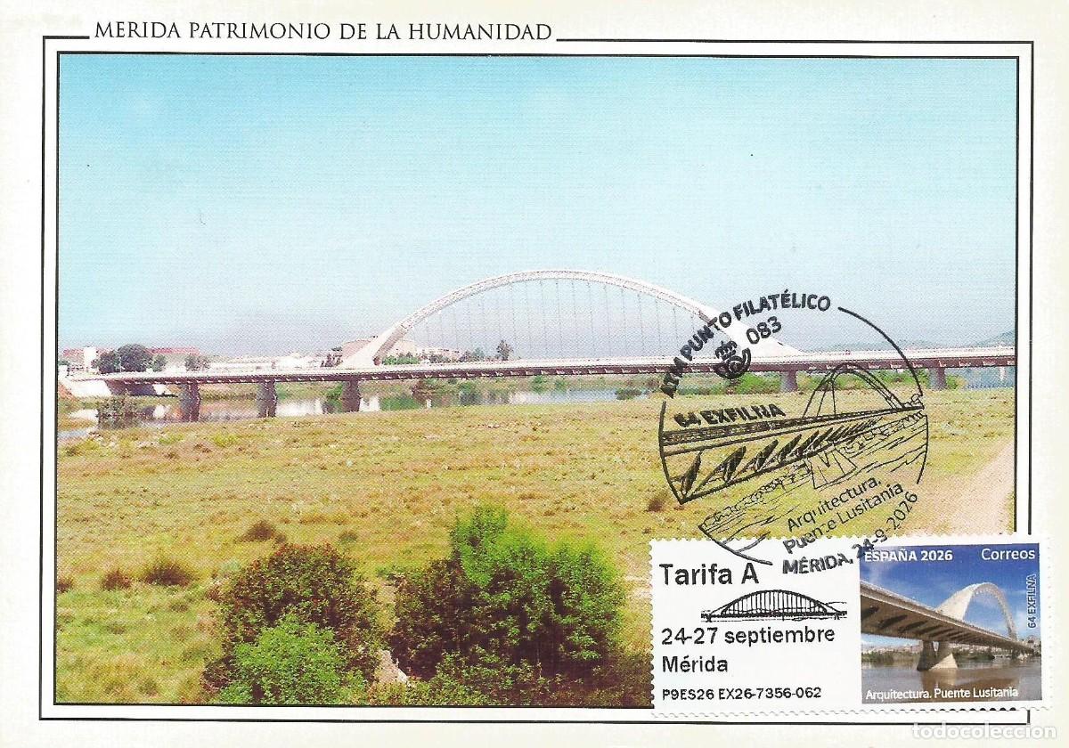 Sellos: Espa&ntilde;a Tarjeta M&aacute;xima 2026 P.D.C. con Sello Atm Puente Lusitania. EXFILNA 2026 M&eacute;rida