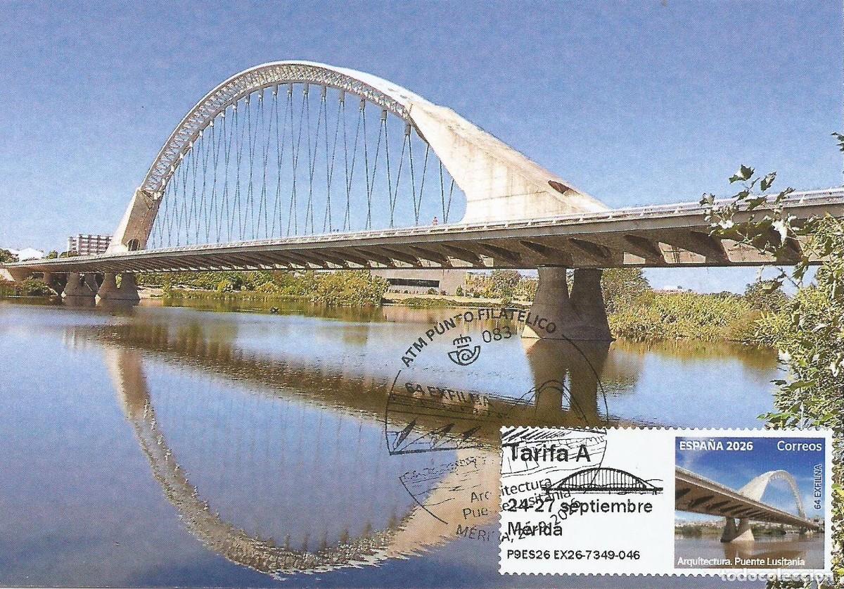 Sellos: Espa&ntilde;a Tarjeta M&aacute;xima 2026 P.D.C. con Sello Atm Puente Lusitania. EXFILNA 2026 M&eacute;rida