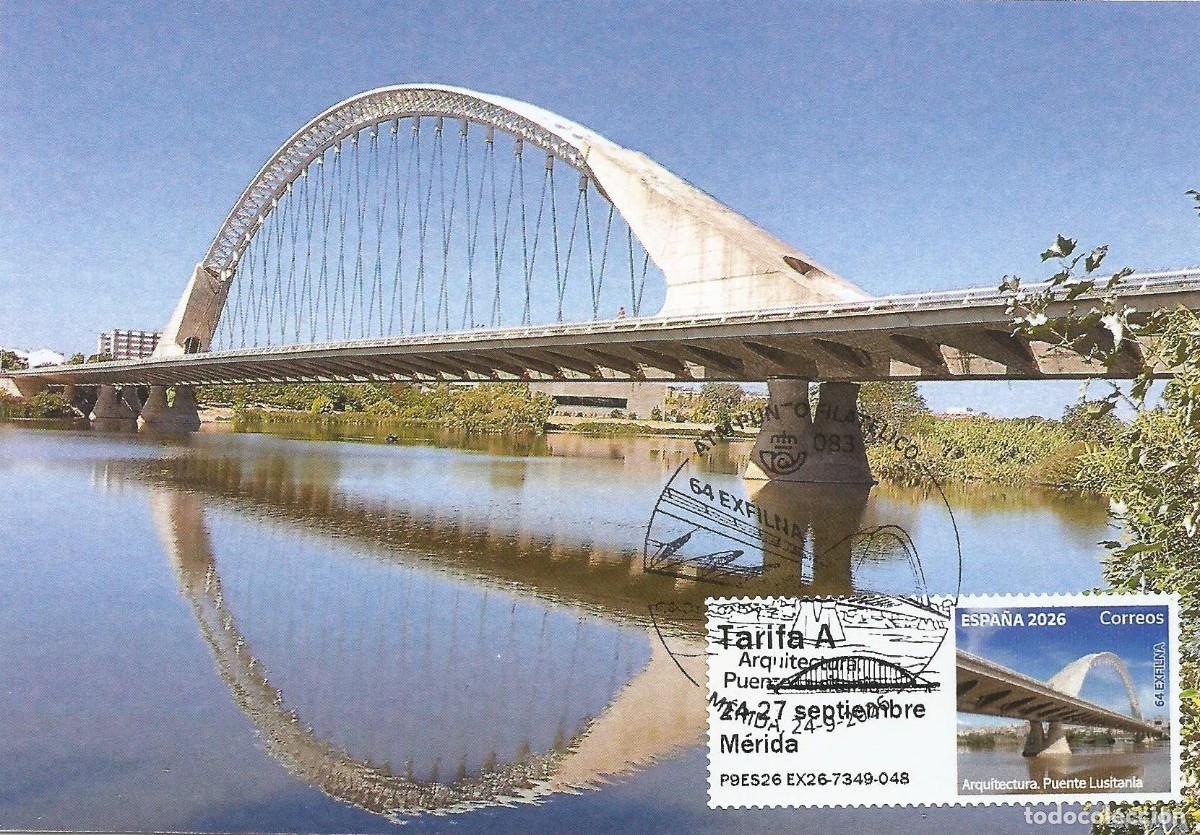 Sellos: Espa&ntilde;a Tarjeta M&aacute;xima 2026 P.D.C. con Sello Atm Puente Lusitania. EXFILNA 2026 M&eacute;rida