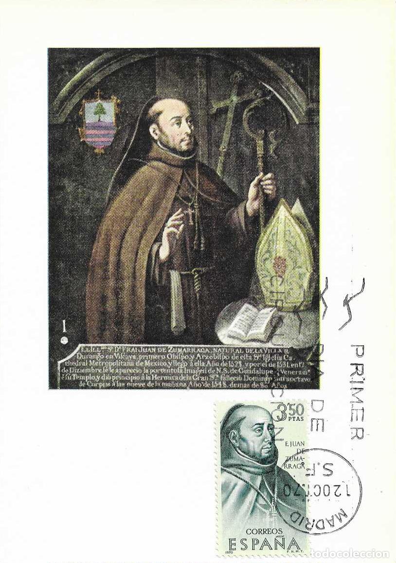 Sellos: FRAY JUAN DE ZUMARRAGA FORJADORES DE AMERICA 1970 MEXICO (EDIFIL 1999) TARJETA MAXIMA PRIMER DIA MPM