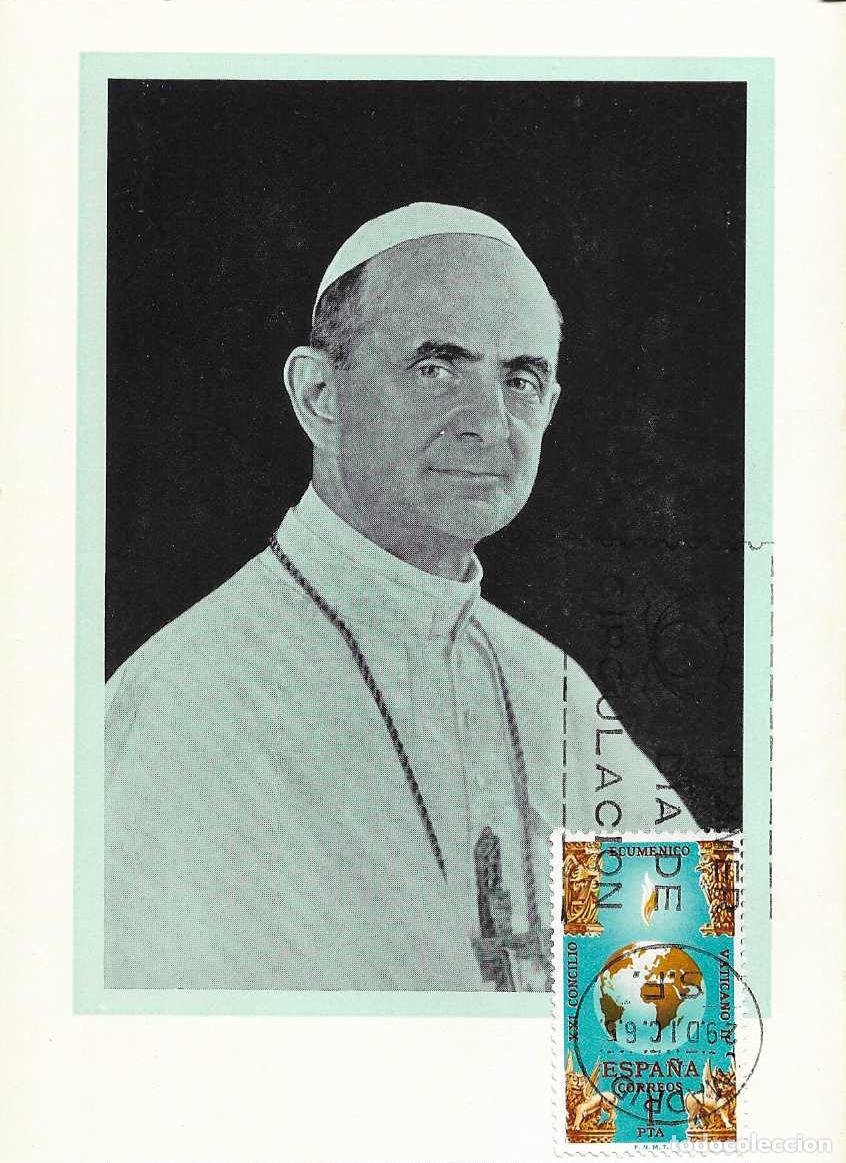 Sellos: SS PAPA PABLO VI CLAUSURA CONCILIO VATICANO II 1965 (EDIFIL 1695) EN TARJETA MAXIMA PRIMER DIA MPM