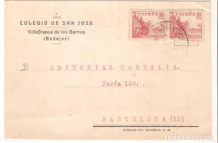 TARJETAS POSTALES, TARJETA COMERCIAL, COLEGIO AN JOSE, VILLAFRANCA DE BARROS, BADAJOZ,1940, CIRCULAD (Sellos - Extranjero - Tarjetas)