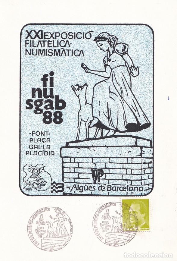 Sellos: Tarjeta Finusgab 1988 Font Pla&ccedil;a Gal&middot;la Plac&iacute;dia - Aig&uuml;es Barcelona - XXI Exposici&oacute; filate. i numism