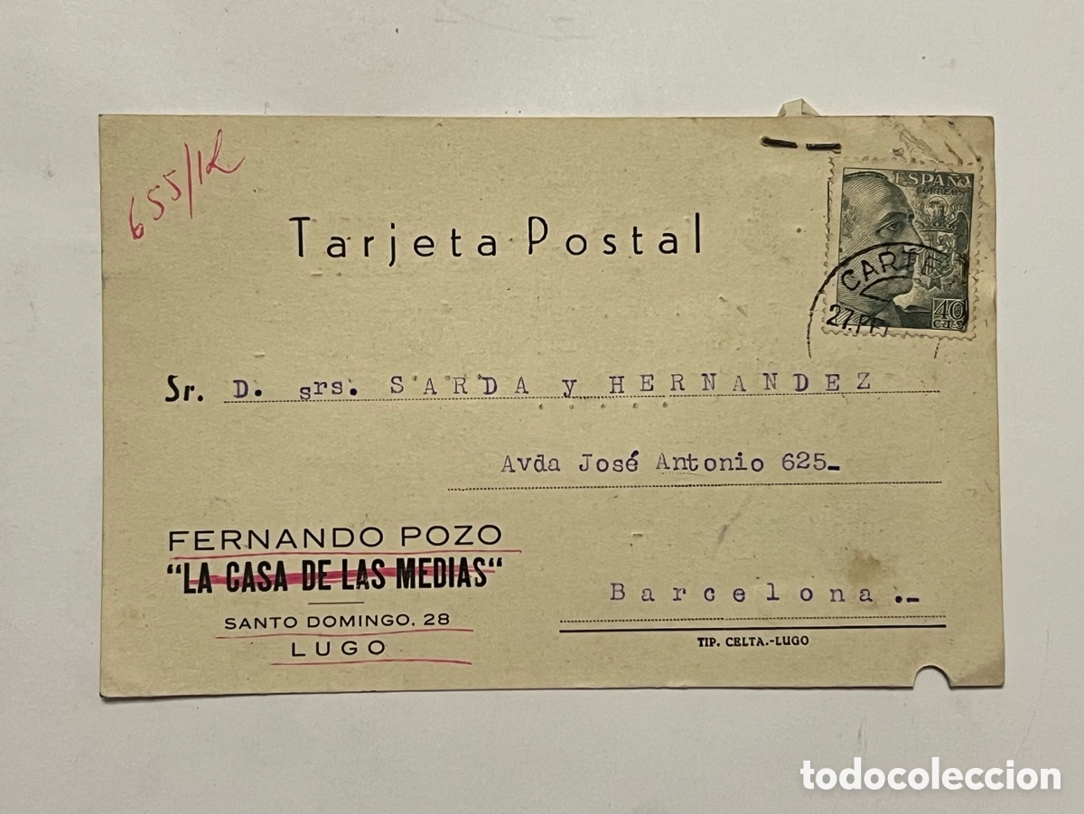 Sellos: LA CASA DE LAS MEDIAS. LUGO - BARCELONA Tarjeta Postal. Respuesta comercial (a.1954) circulada