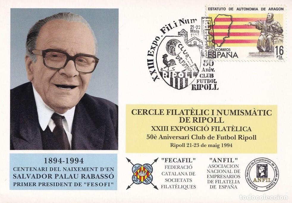 Stamps: Tarjeta Ripoll 1994 - Centenari naixement Salvador Palau Rabass&oacute; FESOFI - 50 Aniv Club Futbol Ripoll