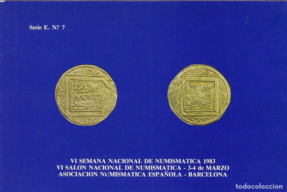 Sellos: Tarjeta postal numism&aacute;tica - VI Semana Nacional de Numism&aacute;tica 1983 - Semidobla Almohades
