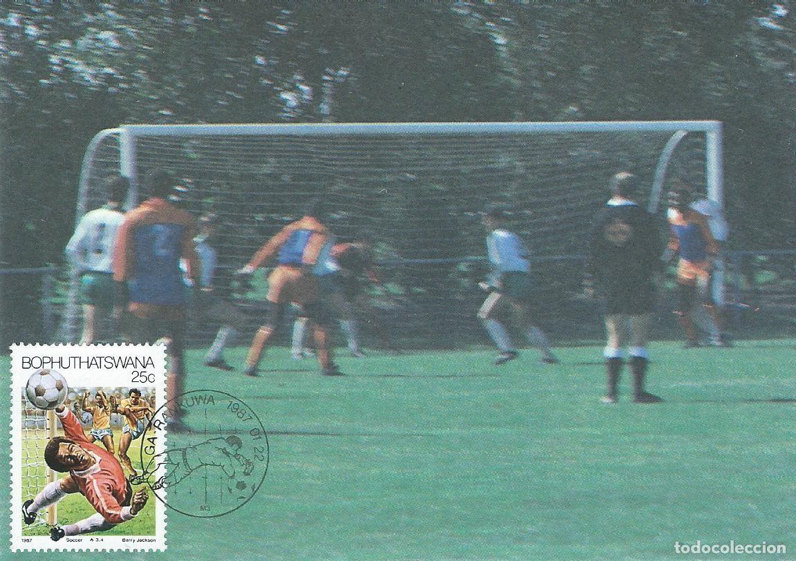 Stamps: 1987. BOPHUTHATSWANA. M&Aacute;XIMA/MAXIMUM CARD. YVERT 183. F&Uacute;TBOL/FOOTBALL. DEPORTES/SPORTS.