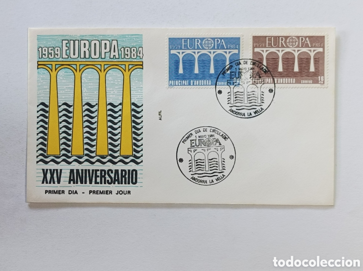 Sellos: ANDORRA. EUROPA 1985. XXV ANIVERSARIO. SOBRE PRIMER D&Iacute;A.