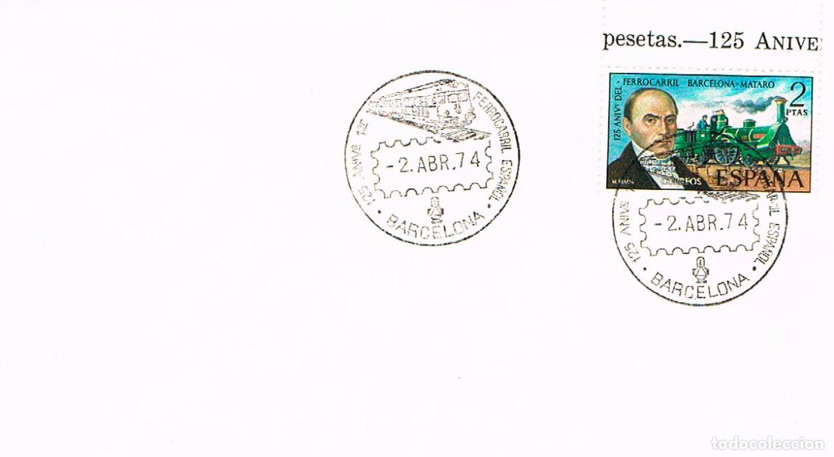 Sellos: EDIFIL 2173, 125 ANIV&ordm; DEL FERROCARRIL EN ESPA&Ntilde;A, MATASELLO PRIMER DIA EXPO BARCELONA 2-4-1974