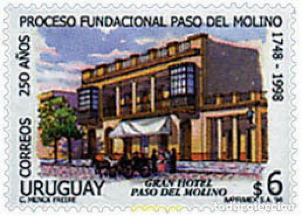 Sellos: 52242 MNH URUGUAY 1998 250 A&Ntilde;OS PROCESO FUNDACIONAL GRAN HOTEL PASO DEL MOLINO