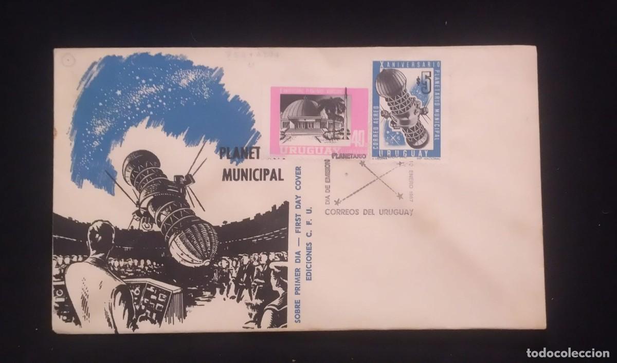 Sellos: TS) 1967 URUGUAY, FDC, AIRMAIL,COMMEMORATES THE 10TH ANNIVERSARY OF THE MONTEVIDEO MUNICIPAL PLANETA