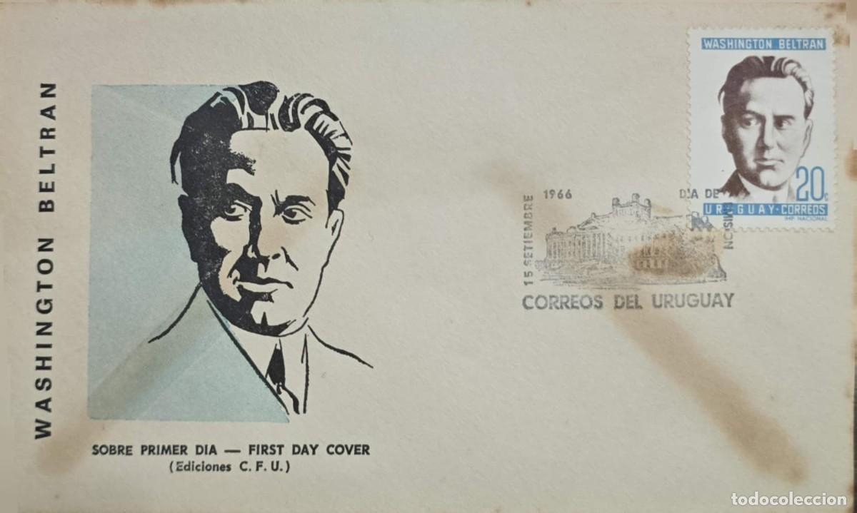 Sellos: MI) 1966 URUGUAY, FDC, TRIBUTE TO THE PROMINENT URUGUAYAN JOURNALIST, LAWYER, AND POLITICIAN WASHING
