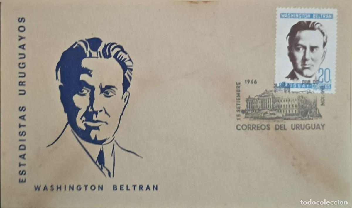 Sellos: MI) 1966 URUGUAY, FDC, URUGUAYAN STATESMEN, WASHINGTON BELTR&Aacute;N BARBAT (1885&ndash;1920)&mdash;PROMINENT URUGUAYA