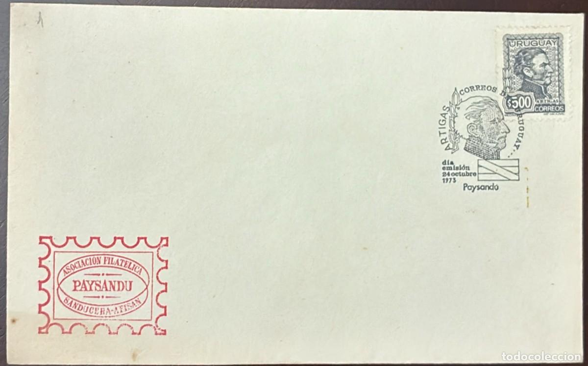 Sellos: TS.) 1973, URUGUAY, FIRST-DAY COVER, PRE-PRINTED WITH AN IMAGE OF GENERAL &rdquo;JOS&Eacute; GERVASIO ARTIGAS,&rdquo; F