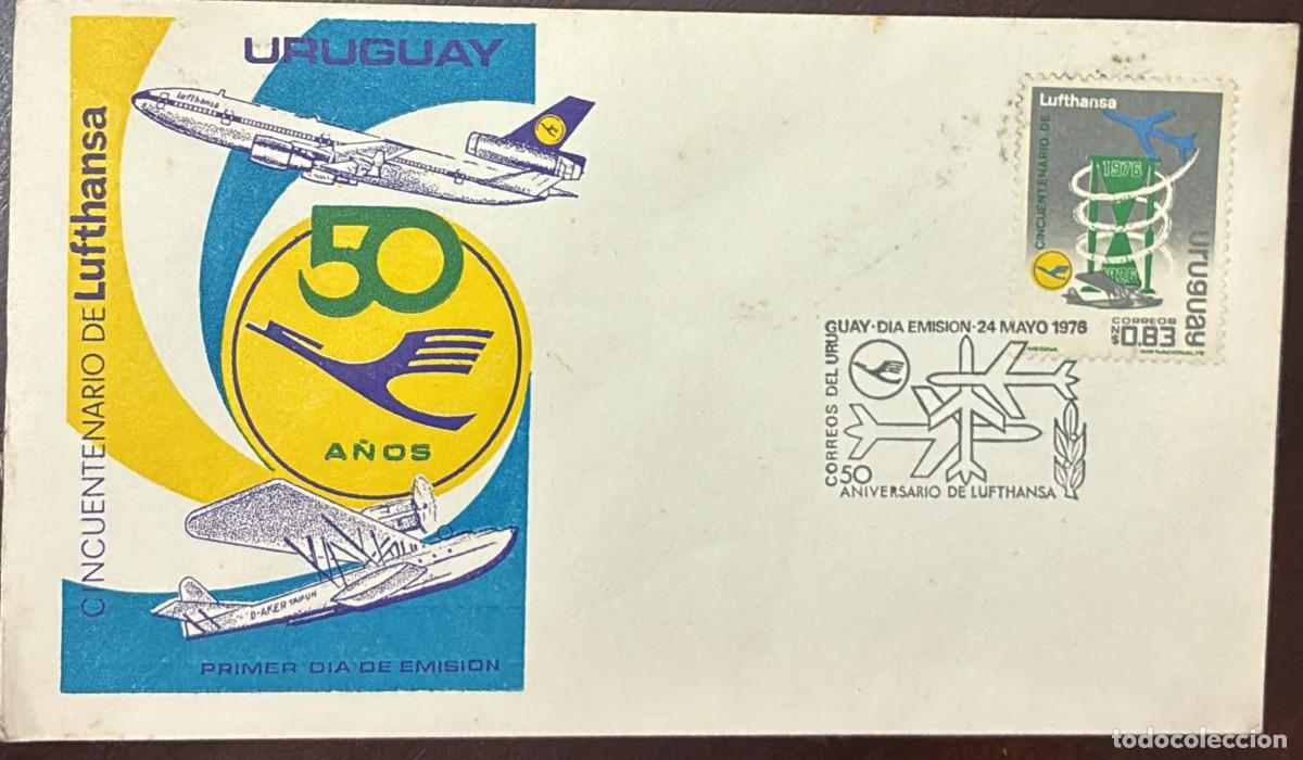 Timbres: TS.) 1976, URUGUAY, FIRST DAY COVER COMMEMORATING THE &rdquo;50TH ANNIVERSARY OF THE LUFTHANSA AIRLINE&rdquo;, S