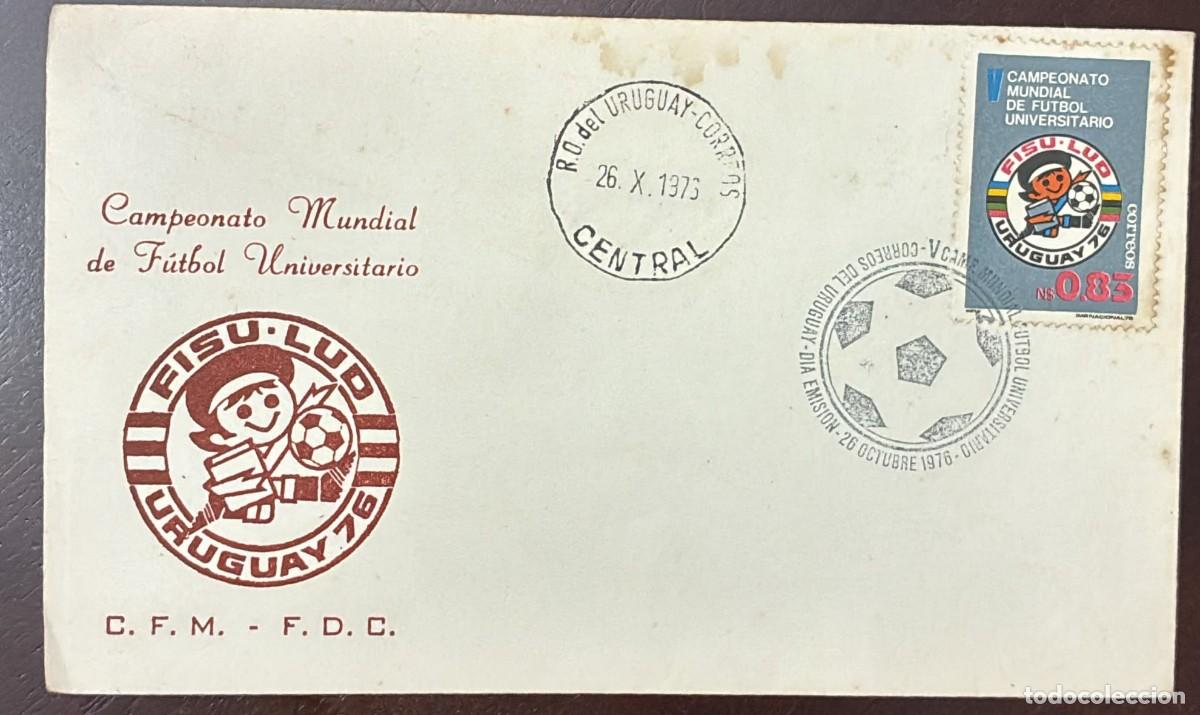 Francobolli: TS.) 1976, URUGUAY, FIRST DAY COVER, PRE-PRINTED TO COMMEMORATE THE &rdquo;5TH WORLD UNIVERSITY FOOTBALL C