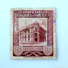 Sellos: SELLO POSTAL ANTIGUO VENEZUELA 1955 15 C EDIFICIO OFICINA PRINCIPAL DE CORREOS CARACAS - AEREO