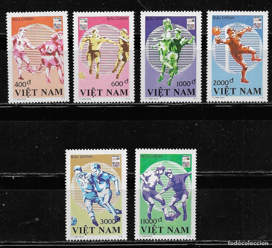 Sellos: VIETNAM 1994, SERIE Ivert 1462/67 - CAMPEONATO MUNDIAL DE F&Uacute;TBOL USA 94. MNH.