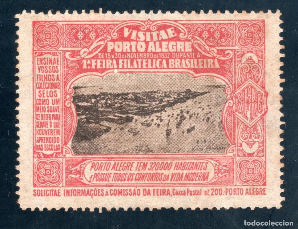 Sellos: BRASIL. VISITAE PORTO ALEGRE DEL 15 AL 30 DE NOVEMBRO 1932. PRIMERA FEIRA FILAT&Eacute;LICA BRASILEIRA