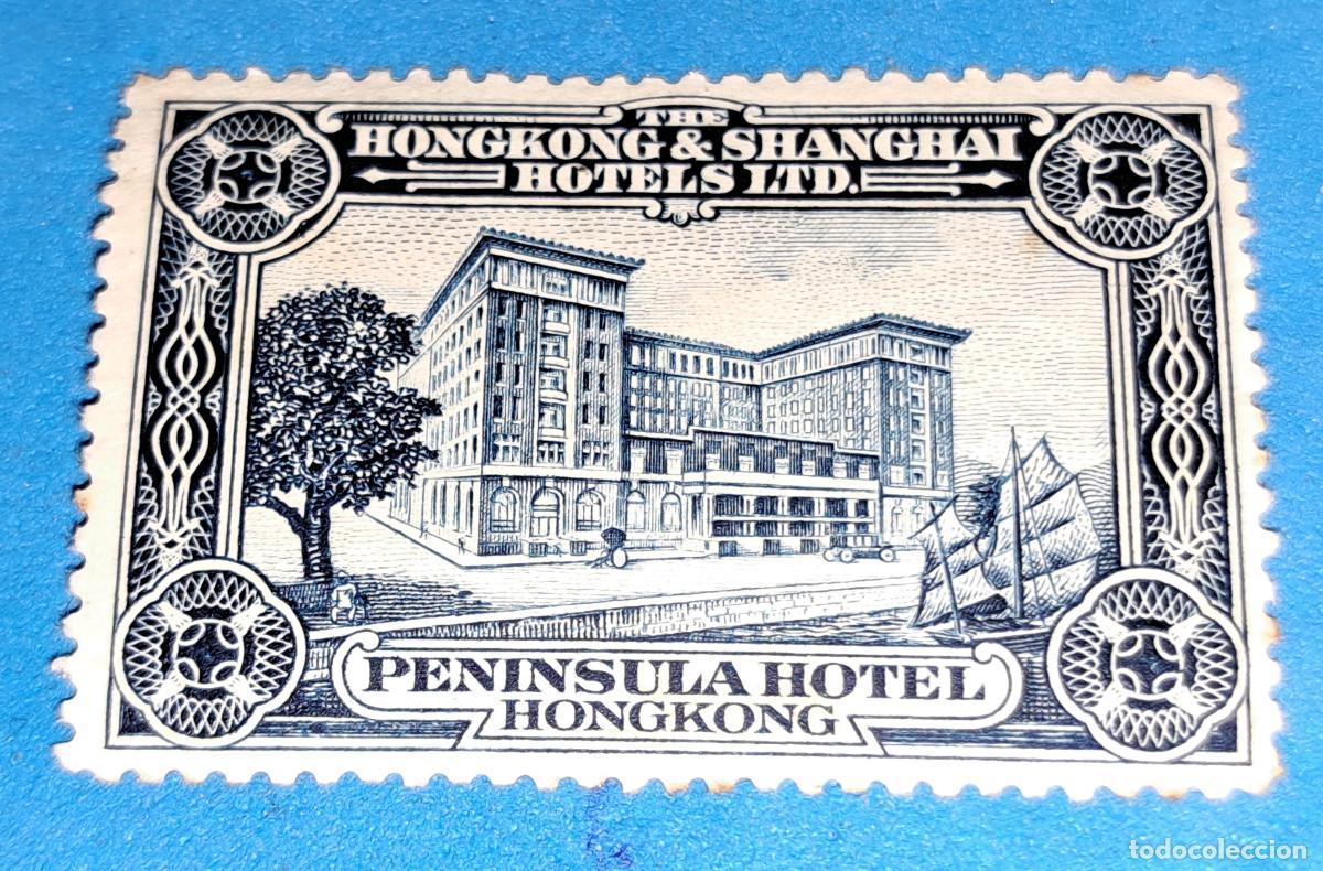 Stamps: THE HONGKONG & SHANGHAI HOTELS LTD. - PEN&Iacute;NSULA HOTEL - HONGKONG - VI&Ntilde;ETA - 4,3 x 2,8 cms.