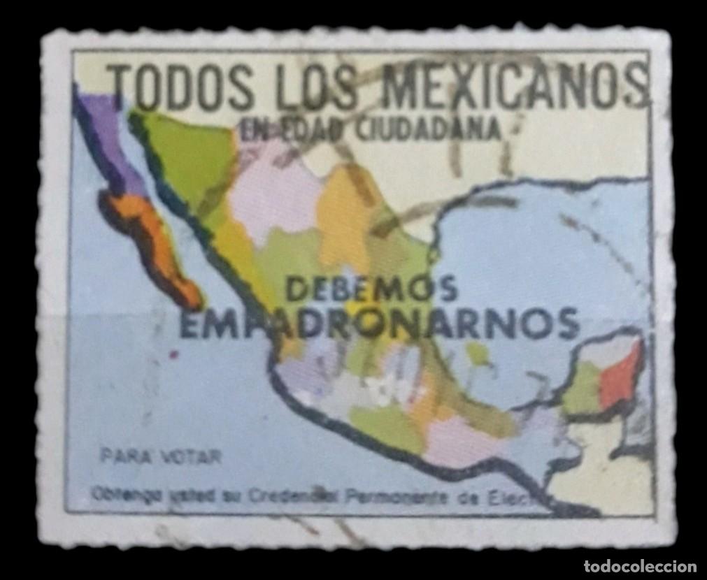 Sellos: M&Eacute;XICO 1964 VI&Ntilde;ETA PROPAGANDA - TODOS LOS MEXICANOS EN EDAD CIUDADANA DEBEMOS EMPADRONARNOS. USADO.