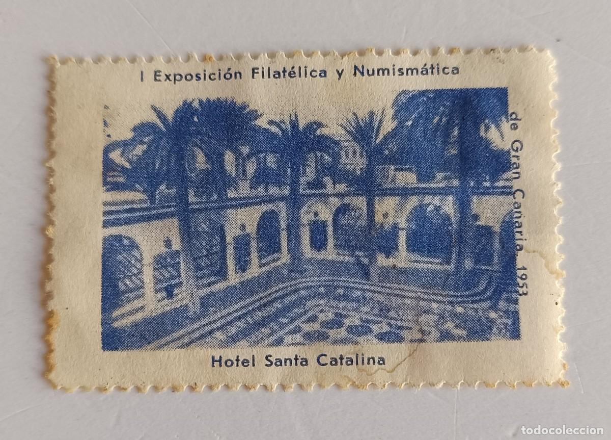 Sellos: VI&Ntilde;ETA I EXPOSICI&Oacute;N FILAT&Eacute;LICA Y NUMISMATICA DE GRAN CANARIAS 1953 - HOTEL SANTA CATALINA