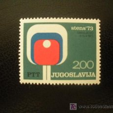 Sellos: YUGOSLAVIA 1973 IVERT 1395 * CAMPEONATO DEL MUNDO DE TENIS DE MESA EN SARAJEVO - DEPORTES