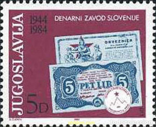 Sellos: 223081 MNH YUGOSLAVIA 1984 40 ANIVERSARIO DEL INSTITUTO MONETARIO ESLOVENO