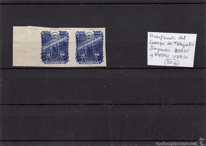 Stamps: HU&Eacute;RFANOS DEL CUERPO DE TEL&Eacute;GRAFOS.-IMPRESI&Oacute;N DOBLE Y RECTO VERSO