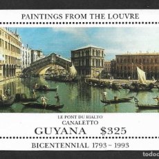 Sellos: SE)1993 GUYANA, FROM THE ART SERIES, BICENTENNIAL OF THE LOUVRE PAINTINGS, THE RIALTO CANALETO BRIDG