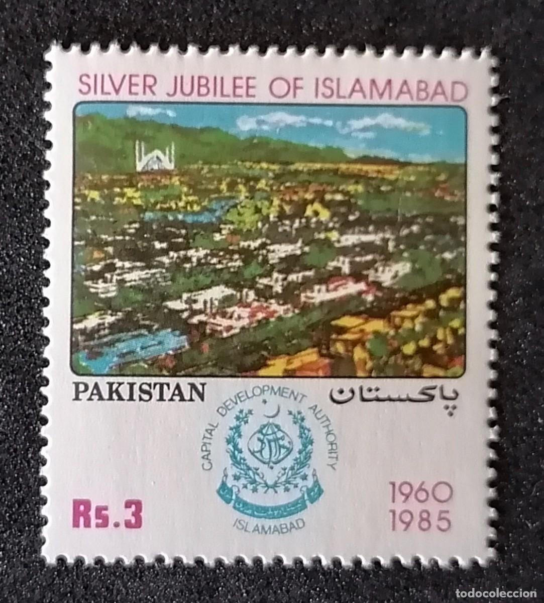 Sellos: PAKIST&Aacute;N 1985 - ANIVERSARIO / ISLAMABAD .