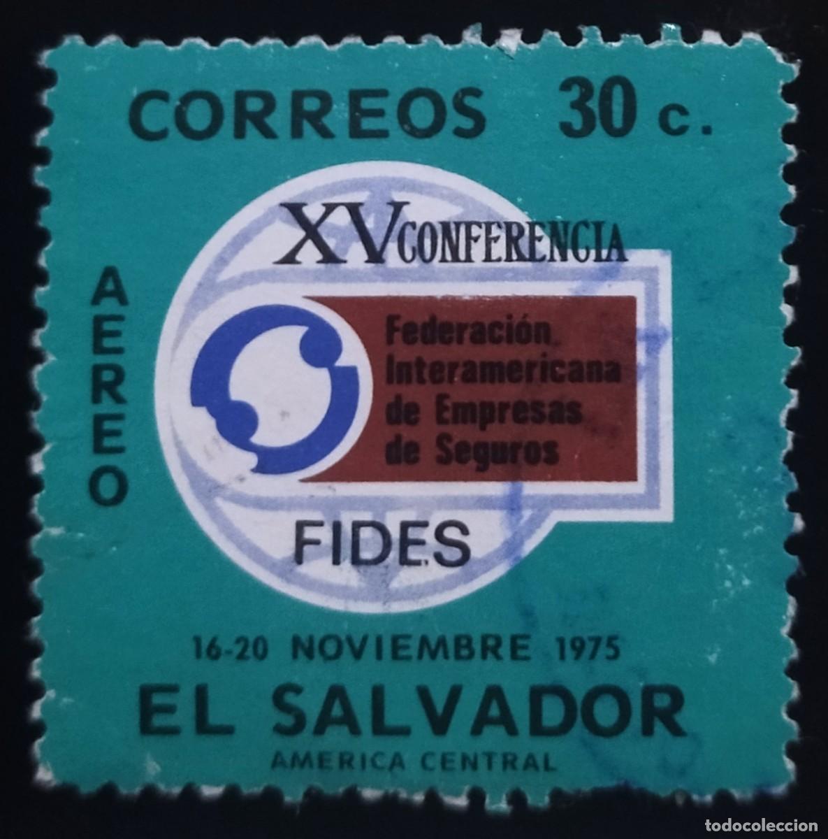 Sellos: EL SALVADOR 1975 XV Conferencia interamericana sobre la federaci&oacute;n de empresas de seguros. USADO.