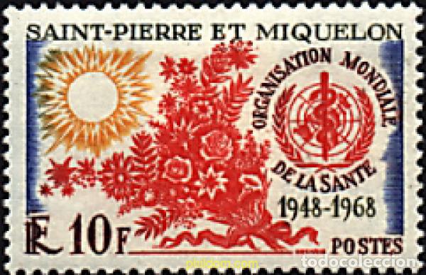 Sellos: 93192 MNH SAN PEDRO Y MIQUELON 1968 20 ANIVERSARIO DE LA ORGANIZACION MUNDIAL DE LA SALUD