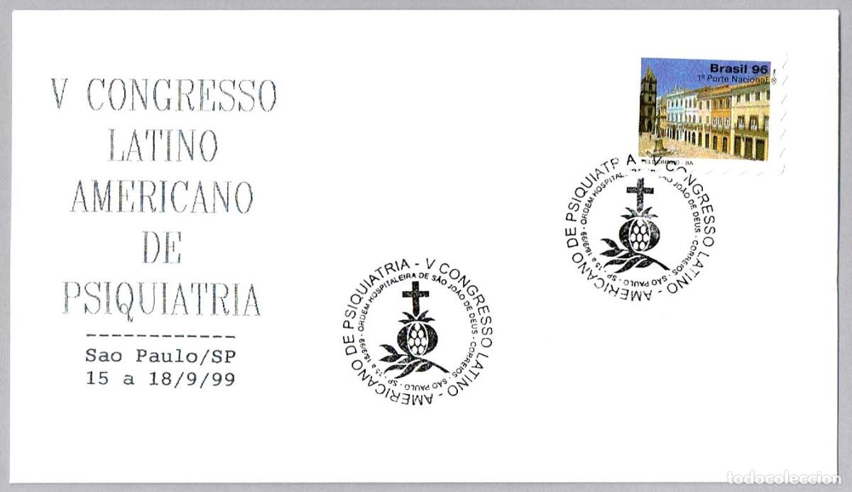 Sellos: Matasellos V CONG. DE PSIQUIATRIA - HOSPITAL SAN JUAN DE DIOS. Sao Paulo, Brasil, 1999