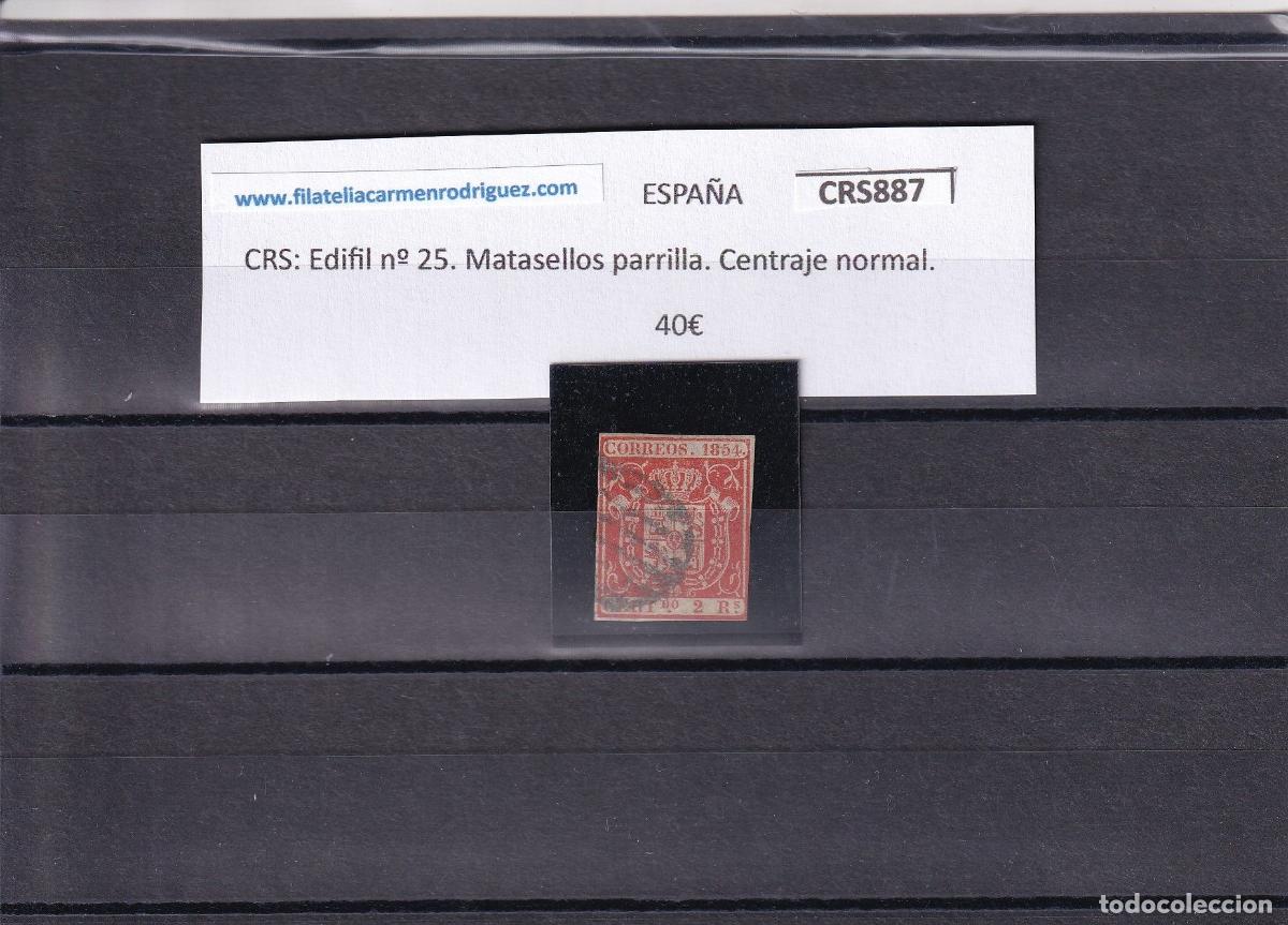 Francobolli: CRS0887 SELLO ESPA&Ntilde;A Edifil n&ordm; 25. Matasellos parrilla. Centraje normal.