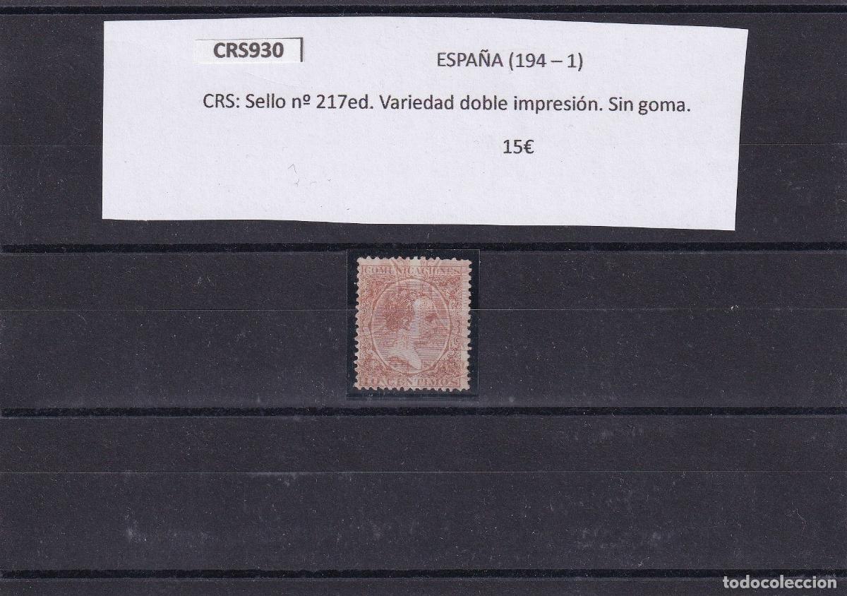 Sellos: CRS0930 SELLO ESPA&Ntilde;A n&ordm; 217ed. Variedad doble impresi&oacute;n. Sin goma.