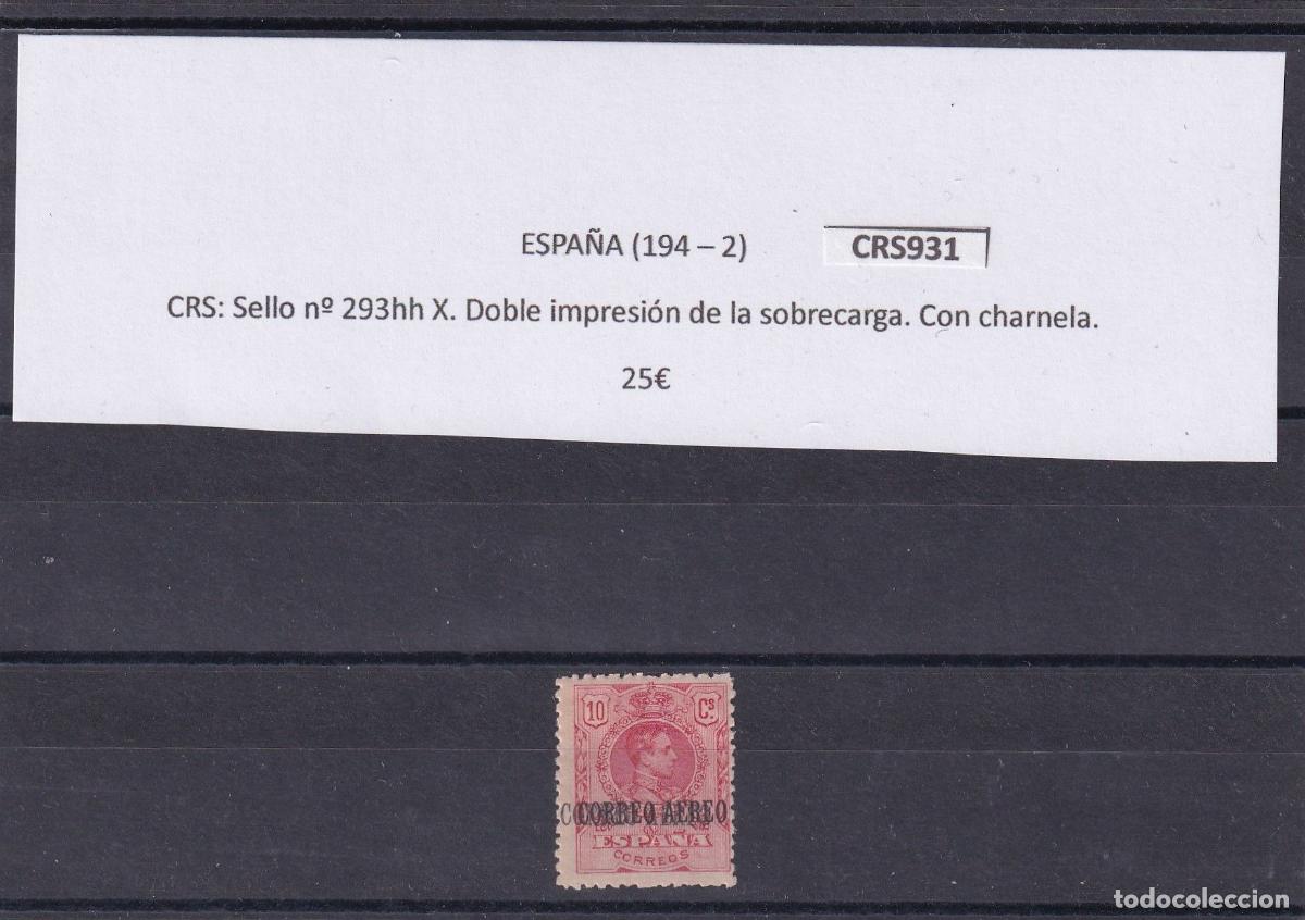 Sellos: CRS0931 SELLO ESPA&Ntilde;A n&ordm; 293hh X. Con charnela. Ver descripci&oacute;n en foto