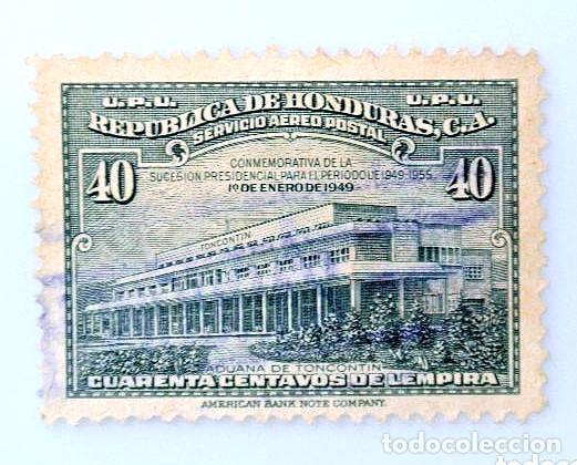 Briefmarken: Sello Postal HONDURAS 1949 , 40 centavos, Sucesi&oacute;n presidencial 1949-1955, Aduana de Toncotin