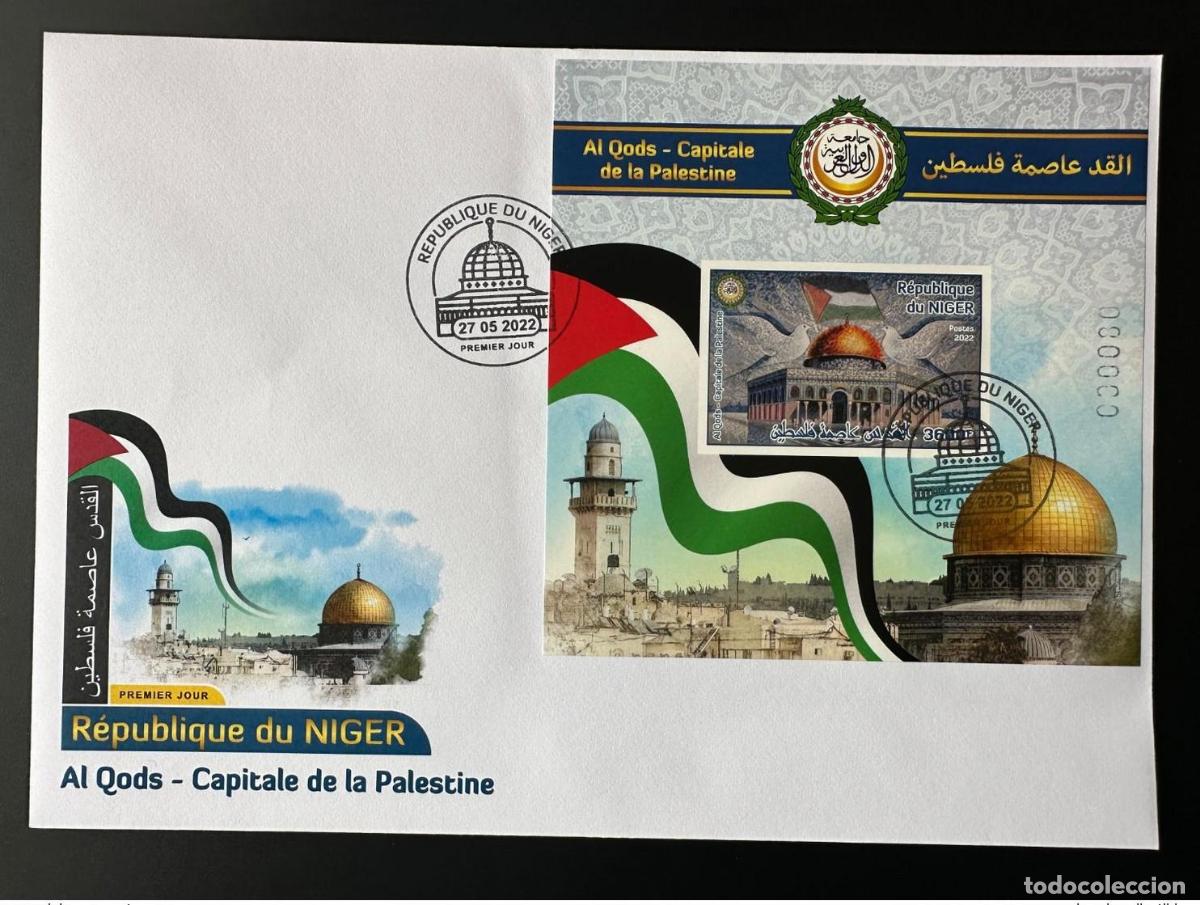 Sellos: N&iacute;ger de mayo 2022? Versi&oacute;n correcta (II) S/S FDC ND 3600F Al Quds Palestine