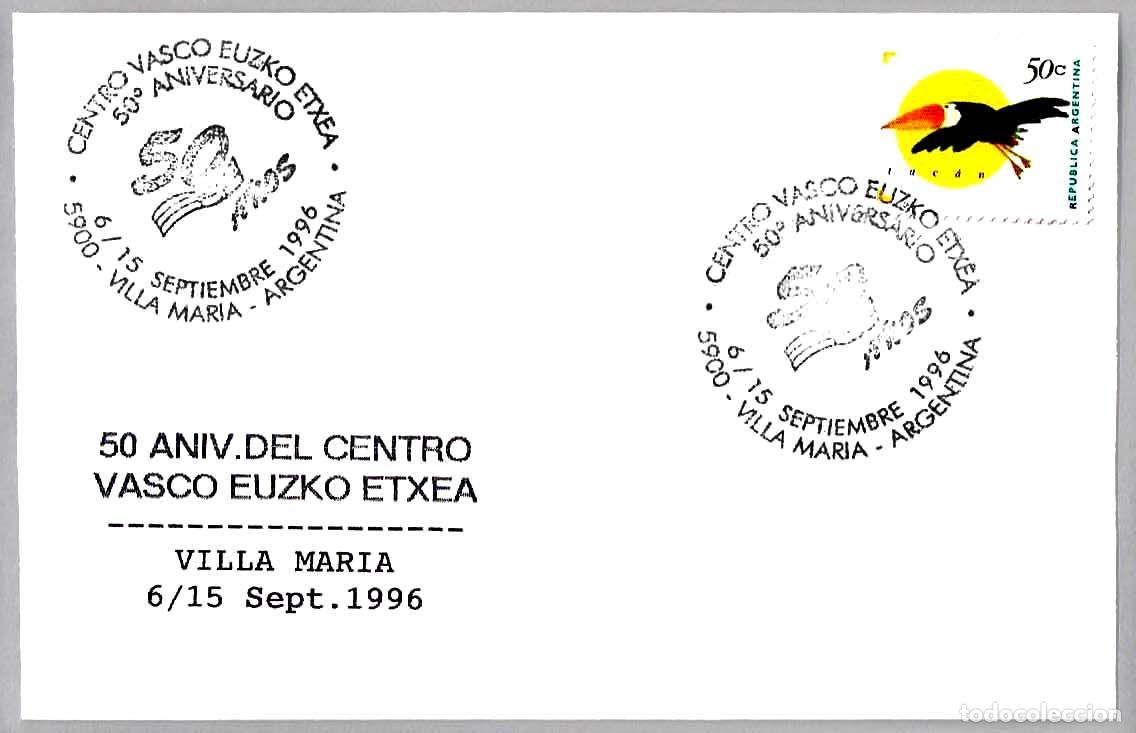 Sellos: Matasellos 50 ANIV. DEL CENTRO VASCO EUZKO ETXEA. Villa Maria, Argentina, 1996